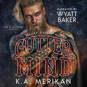 Gutter Mind by K.A. Merikan