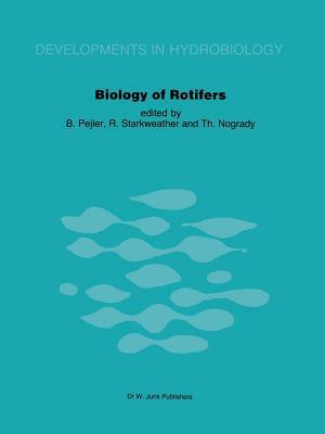 Biology of Rotifers: Proceedings of the Third International Rotifer Symposium Held at Uppsala, Sweden, August 30 - September 4, 1982 by 