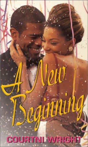 A New Beginning by Courtni Wright