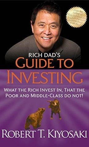 Rich Dad's Guide to Investing by Robert T. Kiyosaki