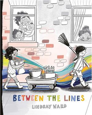 Between the Lines by Lindsay Ward