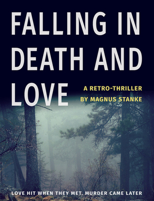 Falling in Death and Love by Magnus Stanke