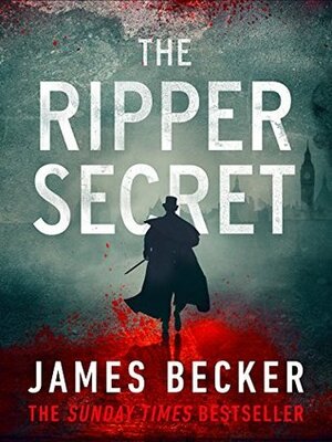 The Ripper Secret by James Becker