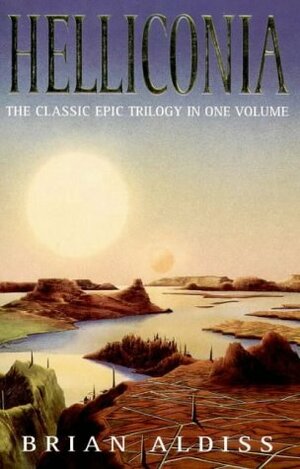 Helliconia Trilogy by Brian W. Aldiss