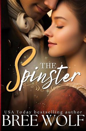 The Spinster by Bree Wolf