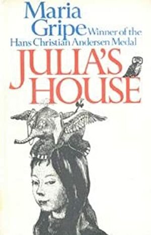 Julia's House by Maria Gripe