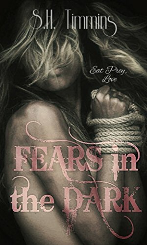 Fears in the Dark by S.H. Timmins