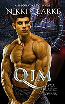 Qim (Lyqa Planet Lovers Book 5) by Nikki Clarke