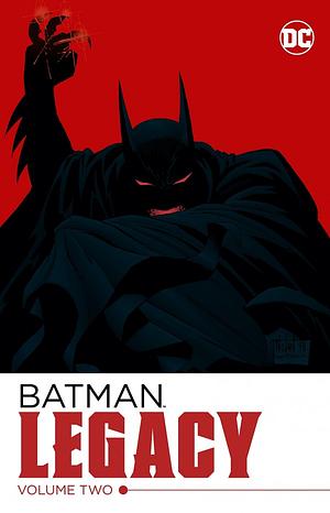 Batman: Legacy Vol. 2 by Chuck Dixon, Doug Moench, Alan Grant