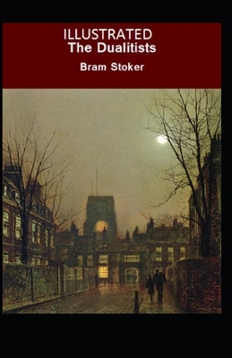 The Dualitists Illustrated by Bram Stoker