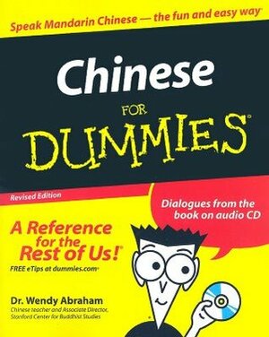 Chinese For Dummies (For Dummies (Language & Literature)) by Wendy Abraham