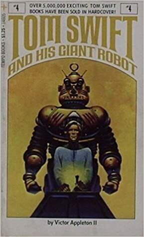 Tom Swift And His Giant Robot by Victor Appleton II