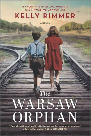 The Warsaw Orphan by Kelly Rimmer