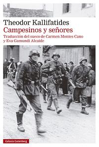 Campesinos y señores by Theodor Kallifatides, Theodor Kallifatides