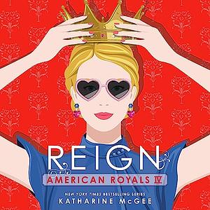 Reign by Katharine McGee