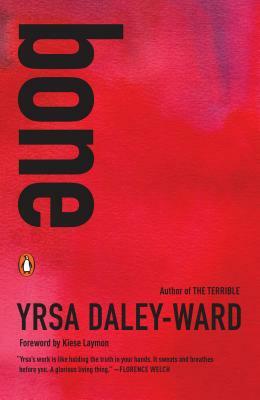 bone by Yrsa Daley-Ward