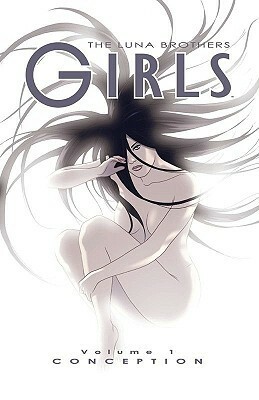 Girls: Conception by Joshua Luna, Jonathan Luna
