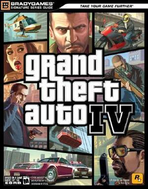 Grand Theft Auto IV Signature Series Guide by Rick Barba, Tim Bogenn