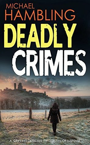 Deadly Crimes by Michael Hambling