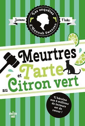 Meurtres et Tarte au Citron Vert by Joanne Fluke