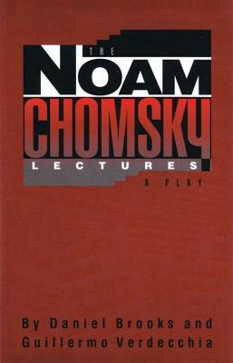 The Noam Chomsky Lectures by Guillermo Verdecchia, Daniel Brooks