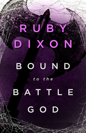 Bound to the Battle God by Ruby Dixon