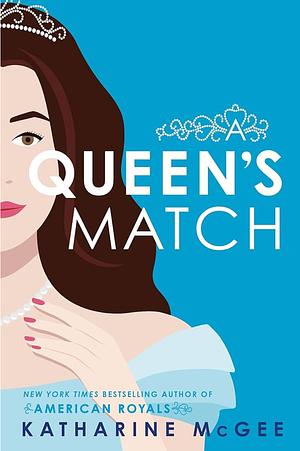 A Queen's Match  by Katharine McGee