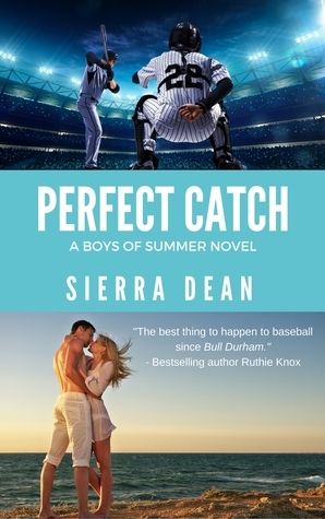 Perfect Catch by Sierra Dean