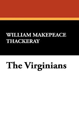 The Virginians by William Makepeace Thackeray