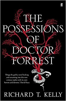 Opsjednutosti doktora Forresta by Richard T. Kelly