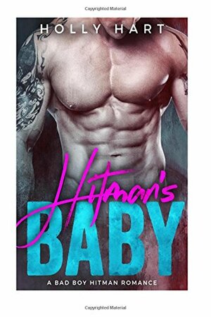 Hitman's Baby by Holly Hart