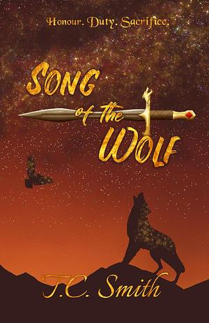 Song of the Wolf by T.C. Smith