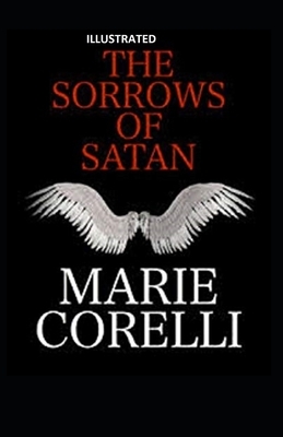 The Sorrows of Satan Illustrated by Marie Corelli