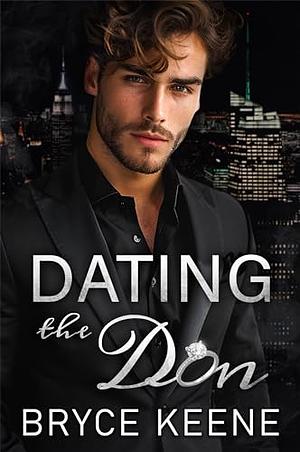 Dating the Don by Bryce Keene