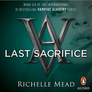 Last Sacrifice by Richelle Mead