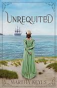 Unrequited  by Martha Keyes