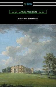 Sense and Sensibility (with and Introduction by Reginald Brimley Johnson) by Jane Austen