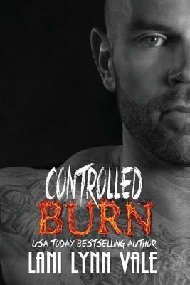 Controlled Burn by Lani Lynn Vale