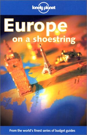 Europe on a Shoestring by Lonely Planet, Scott McNeely