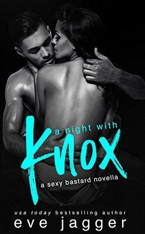 A Night with Knox: by Eve Jagger