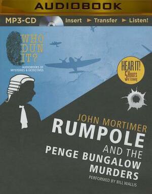 Rumpole and the Penge Bungalow Murders by John Mortimer