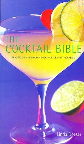 The Cocktail Bible (Drinks Books) by Linda Doeser