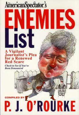 The Enemies List by P. J. O'Rourke