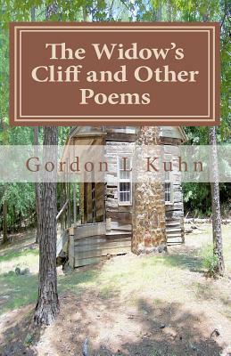 The Widow's Cliff And Other Poems by Gordon Kuhn