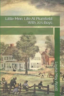 Little Men: Life at Plumfield with Jo's Boys by Louisa May Alcott