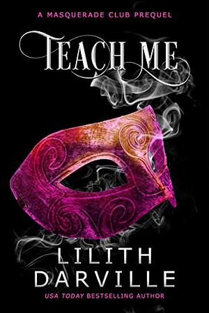 Teach Me: Connor's story by Lilith Darville