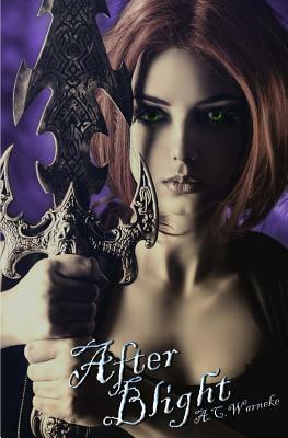 After Blight by A. C. Warneke