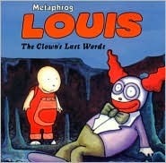 Louis - The Clown's Last Words by Metaphrog