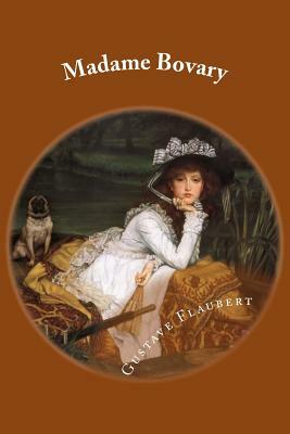 Madame Bovary by Gustave Flaubert