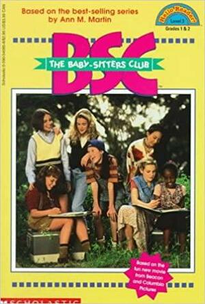 The Baby-Sitters Club: Based on the Movie by Teddy Slater Margulies, Ann M. Martin, A. L. Singer